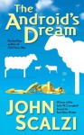 The Android's Dream - John Scalzi