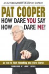 How Dare You Say How Dare Me! - Pat Cooper, Rich Herschlag, Steve Garrin, Jerry Lewis