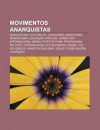 Movimentos Anarquistas: Anarcopunk, Cultura DIY, Ilegalismo, Magonismo, Maknovismo, Educa O Popular, Crimethinc, Internacional Negra - Source Wikipedia