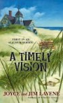 A Timely Vision (A Missing Pieces Mystery) - Joyce Lavene, Jim Lavene