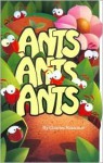 Ants, Ants, Ants - Charles Reasoner