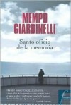 Santo Oficio de La Memoria - Mempo Giardinelli