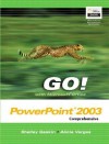 Go with Microsoft Office PowerPoint Comprehensive and Student CD Package - Shelley Gaskin, Alicia Vargas