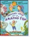 Ordinary Amos and the Amazing Fish (Look-Look) - Eugenie Fernandes, Henry Fernandes