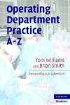 Operating Department Practice A-Z - Tom Williams, Brian W. Smith