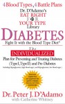 Diabetes: Fight It with the Blood Type Diet - Peter J. D'Adamo, Catherine Whitney