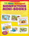 25 Easy Bilingual Nonfiction Mini-Books: Easy-to-Read Reproducible Mini-Books in English and Spanish That Build Vocabulary and Fluency-and Support the Social Studies and Science Topics You Teach - Judy Nayer