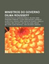 Ministros Do Governo Dilma Rousseff: Antonio Palocci, Moreira Franco, Nelson Jobim, Fernando Pimentel, Aloizio Mercadante - Source Wikipedia