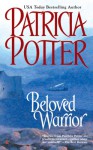 Beloved Warrior - Patricia Potter