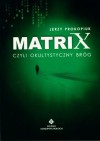 Matrix czyli Okultystyczny bróg (ale nie plewiony) - Jerzy Prokopiuk