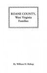 RoAne County, West Virginia Families - William Bishop
