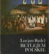 Betlejem polskie - Lucjan Rydel
