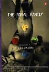 The Royal Family - William T. Vollmann