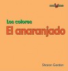 Orange/El Anaranjado - Sharon Gordon