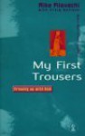 My First Trousers: Growing Up with God - Mike Pilavachi, Craig Borlase