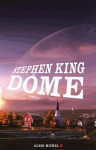 Dôme - Roman 1 - William Olivier Desmond, Stephen King