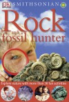 Smithsonian: Rock and Fossil Hunter (DK Smithsonian Nature Activity Guides) - Ben Morgan