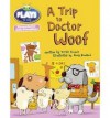 Julia Donaldson Plays Trip to Doctor Woof (Blue) - Vivian French