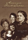 American First Ladies: Their Lives and Their Legacy - Lewis L. Gould