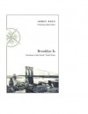 Brooklyn Is: Southeast of the Island: Travel Notes - James Agee, Jonathan Lethem