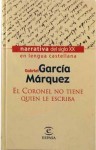 El Coronel no tiene quien le escriba - Gabriel García Márquez