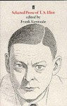 Selected Prose - T.S. Eliot, Frank Kermode