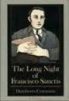 The Long Night of Francisco Sanctis (Plume Contemporary Fiction) - Humberto Costantini, Norman Thomas di Giovanni, Humberto Constantini