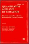 Behavioral Approaches to Pattern Recognition and Concept Formation: Quantitative Analyses of Behavior, Volume VIII - Michael L. Commons, Stephen M. Kosslyn, Richard J. Herrnstein