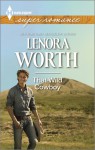 That Wild Cowboy (Harlequin Feature Author) - Lenora Worth