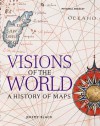 Visions Of The World: A History Of Maps - Jeremy Black