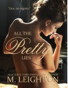 All the Pretty Lies - M. Leighton