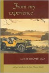 From My Experience: The Pleasures and Miseries of Life on a Farm - Louis Bromfield