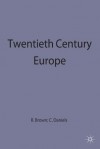 Twentieth Century Europe - Richard Brown