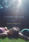A Ticket to Ride: A Novel - Paula McLain