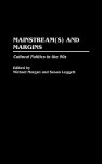 Mainstream(s) and Margins: Cultural Politics in the 90s - Michael Morgan