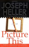 Picture This - Joseph Heller