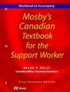 Workbook to Accompany Mosby's Canadian Textbook for the Support Worker - Sorrentino, Relda Timmeny Kelly, Rosemary Goodacre