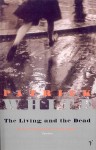 The Living And The Dead - Patrick White