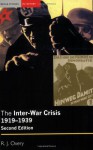 The Inter-War Crisis 1919-1939 - Richard Overy