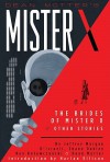 Mister X: The Brides of Mister X and Other Stories - Jeffrey Morgan, Peter Milligan, Shane Oakley, D'Israeli, Brett Ewins