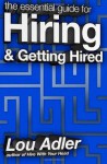The Essential Guide for Hiring & Getting Hired - Lou Adler