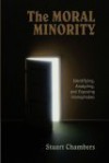 The Moral Minority: Identifying, Analyzing, and Exposing Homophobes - Stuart Chambers