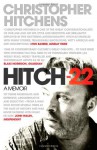 Hitch 22: A Memoir - Christopher Hitchens