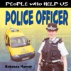 People Who Help Us: Police Officer - Rebecca Hunter.