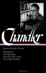 Stories and Early Novels - Raymond Chandler, Frank MacShane