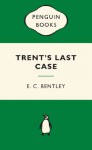 Trent's Last Case - E.C. Bentley