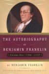 The Autobiography of Benjamin Franklin: 1706-1757 - Benjamin Franklin, Mark Skousen