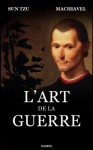 L'Art de la guerre (French Edition) - Niccolò Machiavelli, Sun Tzu, Hærès Publishing