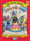 Lulu's Wild Party - Paula Blankenship, Larry Reinhart