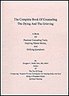 The Complete Book of Counseling the Dying and the Grieving - Douglas Smith